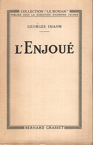 Imagen del vendedor de L'Enjou, roman. (un des dix exemplaires sur Japon, premier grand papier) a la venta por Librairie Lalibela
