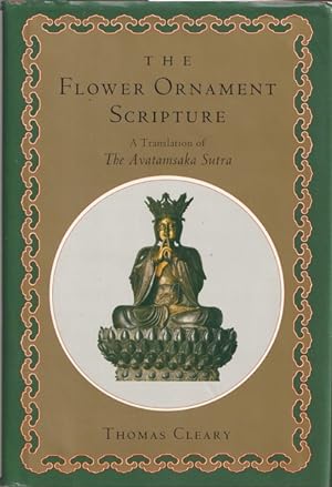The Flower Ornament Scripture: A Translation of the Avatamsaka Sutra