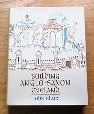 Building Anglo-Saxon England.