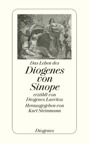 Bild des Verkufers fr Das Leben des Diogenes von Sinope: erzhlt von Diogenes Laertios zum Verkauf von Buchhandlung Loken-Books