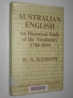 Seller image for Australian English : An Historical Study Of The Vocabulary 1788 - 1898 for sale by Manyhills Books