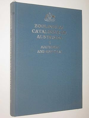 Imagen del vendedor de Zoological Catalogue of Australia, Vol. 1: Amphibia and Reptilia a la venta por Manyhills Books