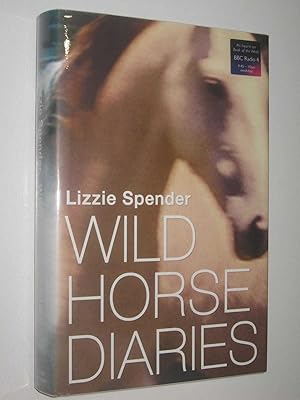 Bild des Verkufers fr Wild Horse Diaries zum Verkauf von Manyhills Books