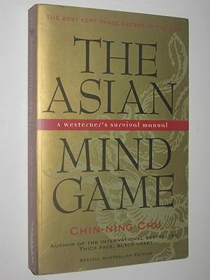 Seller image for The Asian Mind Game : A westerner's Survival Manual for sale by Manyhills Books