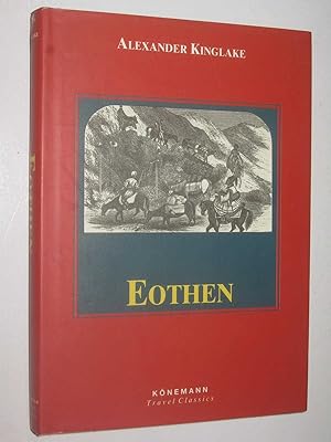 Eothen - Konemann Travel Classics Series