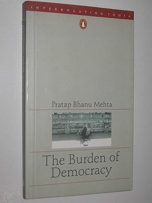 Seller image for The Burden Of Democracy for sale by Manyhills Books