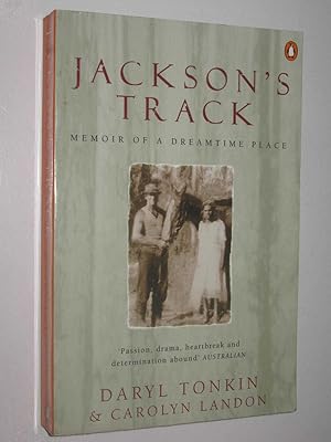 Image du vendeur pour Jackson's Track : Memoir of a Dreamtime Place mis en vente par Manyhills Books