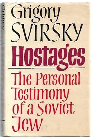 Seller image for Hostages The Personal Testimony of a Soviet Jew. Translated from the Russian by Gordon Clough. for sale by City Basement Books