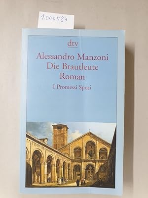 Bild des Verkufers fr Die Brautleute: I Promessi Sposi : zum Verkauf von Versand-Antiquariat Konrad von Agris e.K.