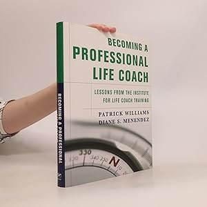 Bild des Verkufers fr Becoming a professional life coach: lessons from the Institute for Life Coach Training zum Verkauf von Bookbot