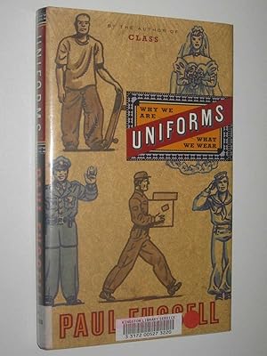 Seller image for Uniforms : Why we are what we wear for sale by Manyhills Books