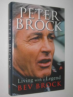 Seller image for Peter Brock: Living With A Legend for sale by Manyhills Books