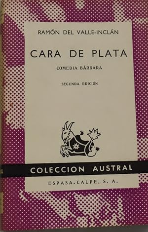 Imagen del vendedor de Cara de plata comedia brbara a la venta por Librera Alonso Quijano