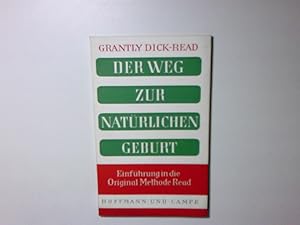 Bild des Verkufers fr Der Weg zur natrlichen Geburt. Einfhrung in die Original Methode Read zum Verkauf von Antiquariat Buchhandel Daniel Viertel