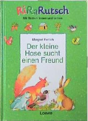 Bild des Verkufers fr Der kleine Hase sucht einen Freund Margret Rettich zum Verkauf von Antiquariat Buchhandel Daniel Viertel