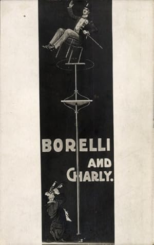 Ansichtskarte / Postkarte Borelli und Charly, Zirkusartisten, Akrobaten, Balanceakt