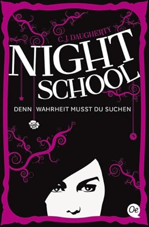 Image du vendeur pour Night School 3: Denn Wahrheit musst du suchen Denn Wahrheit musst du suchen mis en vente par Antiquariat Buchhandel Daniel Viertel