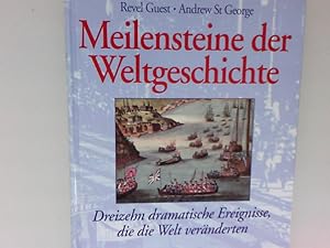 Immagine del venditore per Meilensteine der Weltgeschichte Dreizehn dramatische Ereigniss, die die Welt vernderten venduto da Antiquariat Buchhandel Daniel Viertel