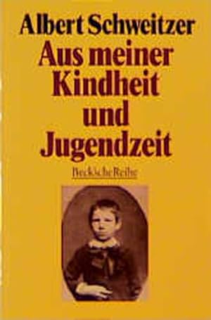Image du vendeur pour Aus meiner Kindheit und Jugendzeit Albert Schweitzer mis en vente par Antiquariat Buchhandel Daniel Viertel