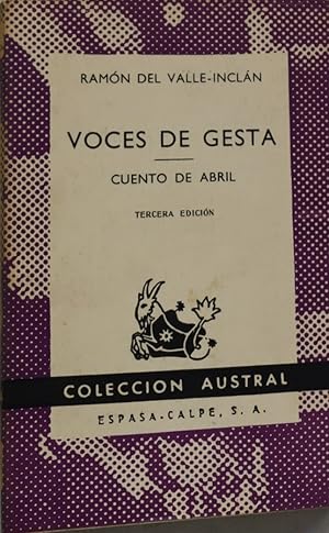 Seller image for Voces de gesta : tragedia pastoril ; Cuento de abril : escenas rimadas de una manera extravagante for sale by Librera Alonso Quijano