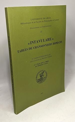 Intavulare tables de chansonniers romans - II Chansonniers français / Université de Liège --- doc...