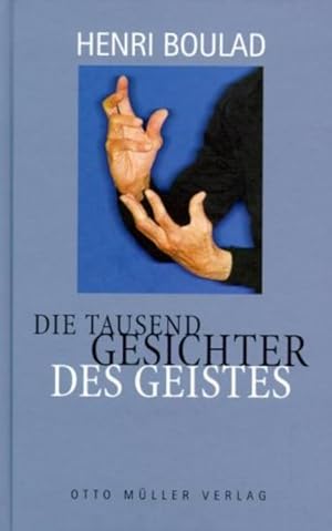 Die tausend Gesichter des Geistes Henri Boulad. Aus seinen Vorträgen hrsg. und aus dem Franz. übe...