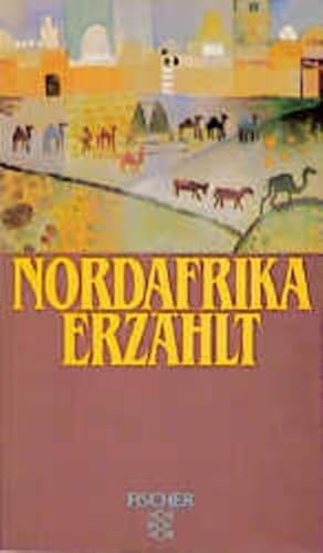 Seller image for Nordafrika erzhlt 24 Erzhlungen for sale by Antiquariat Buchhandel Daniel Viertel