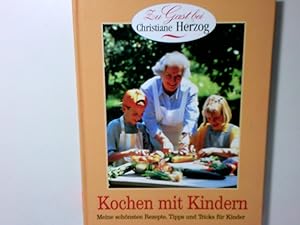 Bild des Verkufers fr Zu Gast bei Christiane Herzog; Kochen mit Kindern : meine schnsten Rezepte, Tipps und Tricks fr Kinder. zum Verkauf von Antiquariat Buchhandel Daniel Viertel