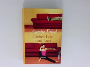 Bild des Verkufers fr Liebes Leid und Lust : Roman. zum Verkauf von Antiquariat Buchhandel Daniel Viertel