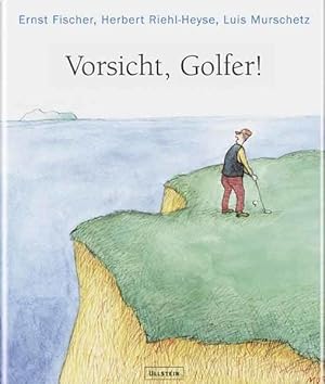 Immagine del venditore per Vorsicht, Golfer! Ernst Fischer ; Herbert Riehl-Heyse ; Luis Murschetz venduto da Antiquariat Buchhandel Daniel Viertel