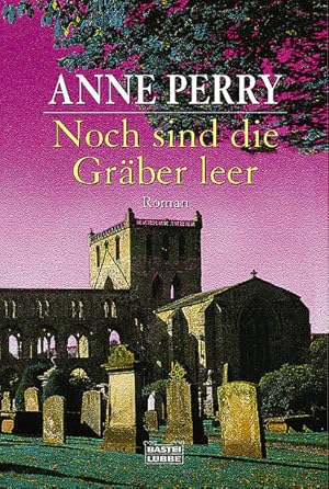 Bild des Verkufers fr Noch sind die Grber leer : Krimi Anne Perry zum Verkauf von Antiquariat Buchhandel Daniel Viertel