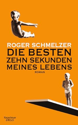 Seller image for Die besten zehn Sekunden meines Lebens: Roman Roman for sale by Antiquariat Buchhandel Daniel Viertel