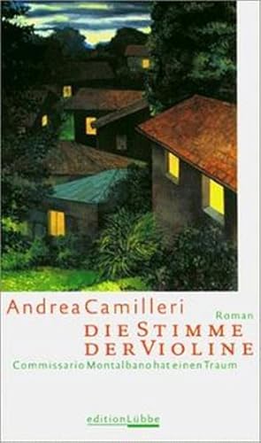 Bild des Verkufers fr Die Stimme der Violine. Commissario Montalbano hat einen Traum Commissario Montalbano hat einen Traum. Roman zum Verkauf von Antiquariat Buchhandel Daniel Viertel