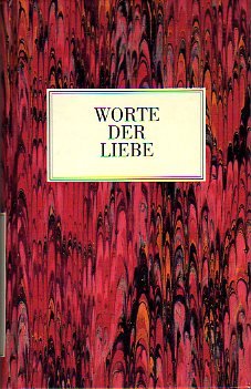 Imagen del vendedor de Worte der Liebe a la venta por Antiquariat Buchhandel Daniel Viertel