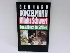 Seller image for Allahs Schwert : der Aufbruch der Schiiten Gerhard Konzelmann for sale by Antiquariat Buchhandel Daniel Viertel