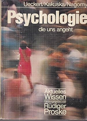 Bild des Verkufers fr Psychologie die uns angeht. Aktuelles Wissen. zum Verkauf von Antiquariat Buchhandel Daniel Viertel