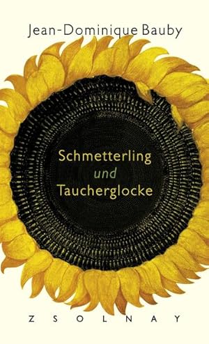 Seller image for Schmetterling und Taucherglocke Jean-Dominique Bauby. Aus dem Franz. von Uli Aumller for sale by Antiquariat Buchhandel Daniel Viertel