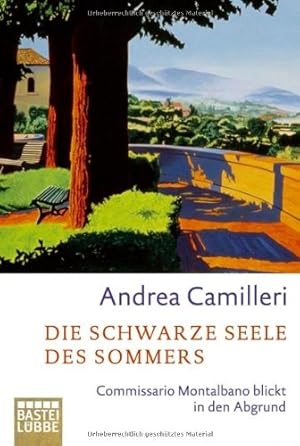 Bild des Verkufers fr Die schwarze Seele des Sommers: Commissario Montalbano blickt in den Abgrund. Roman Commissario Montalbano blickt in den Abgrund. Roman zum Verkauf von Antiquariat Buchhandel Daniel Viertel