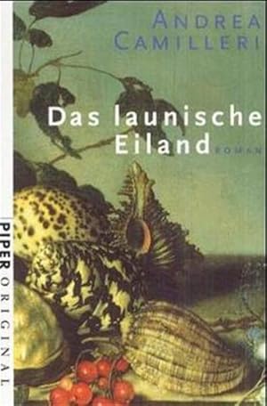 Seller image for Das launische Eiland: Roman (Piper Original, Band 7020) Roman for sale by Antiquariat Buchhandel Daniel Viertel