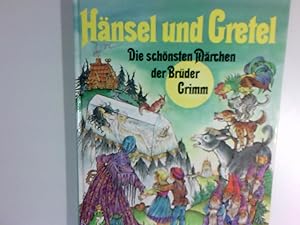Bild des Verkufers fr Hnsel und Gretel . Die schnsten Mrchen der Gebrder Grimm zum Verkauf von Antiquariat Buchhandel Daniel Viertel