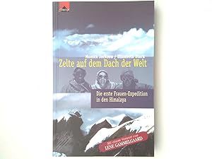 Immagine del venditore per Zelte auf dem Dach der Welt. Die erste Frauen-Expedition in den Himalaya Die erste Frauen-Expedition in den Himalaya venduto da Antiquariat Buchhandel Daniel Viertel