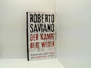 Bild des Verkufers fr Der Kampf geht weiter: Widerstand gegen Mafia und Korruption zum Verkauf von Book Broker