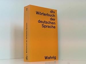 Bild des Verkufers fr Wrterbuch der deutschen Sprache hrsg. von Gerhard Wahrig. In Zusammenarbeit mit zahlr. Wissenschaftlern und anderen Fachleuten. [An diesem Werk haben mitgearb.: Veronika Brki- von Planta .] zum Verkauf von Book Broker