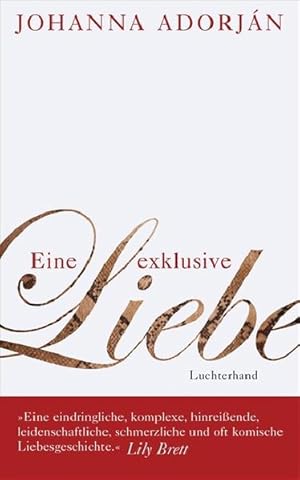 Seller image for Eine exklusive Liebe Johanna Adorjn for sale by Antiquariat Buchhandel Daniel Viertel