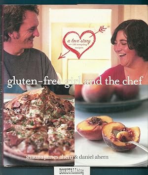 Image du vendeur pour Gluten-Free Girl and the Chef : A Love Story with 100 Tempting Recipes mis en vente par BOOKSTALLblog