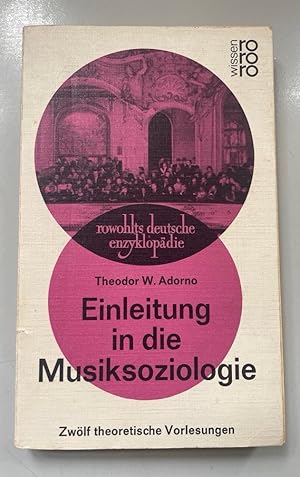 Bild des Verkufers fr Einleitung in die Musiksoziologie: Zwlf theoretische Vorlesungen. zum Verkauf von Fundus-Online GbR Borkert Schwarz Zerfa