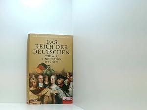 Bild des Verkufers fr Das Reich der Deutschen: Wie wir eine Nation wurden - Ein SPIEGEL-Buch wie wir eine Nation wurden zum Verkauf von Book Broker