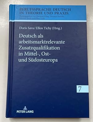 Imagen del vendedor de Deutsch als arbeitsmarktrelevante Zusatzqualifikation in Mittel-, Ost- und S�dosteuropa. Berufssprache Deutsch in Theorie und Praxis ; Band 7. a la venta por Fundus-Online GbR Borkert Schwarz Zerfa�