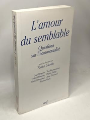 Imagen del vendedor de L'Amour Du Semblable. Questions Sur L'Homosexualite a la venta por crealivres