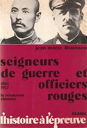 Seller image for Seigneurs de guerre et officiers rouges. La rvolution chinoise. 1924-1927 for sale by Librairie Franoise Causse